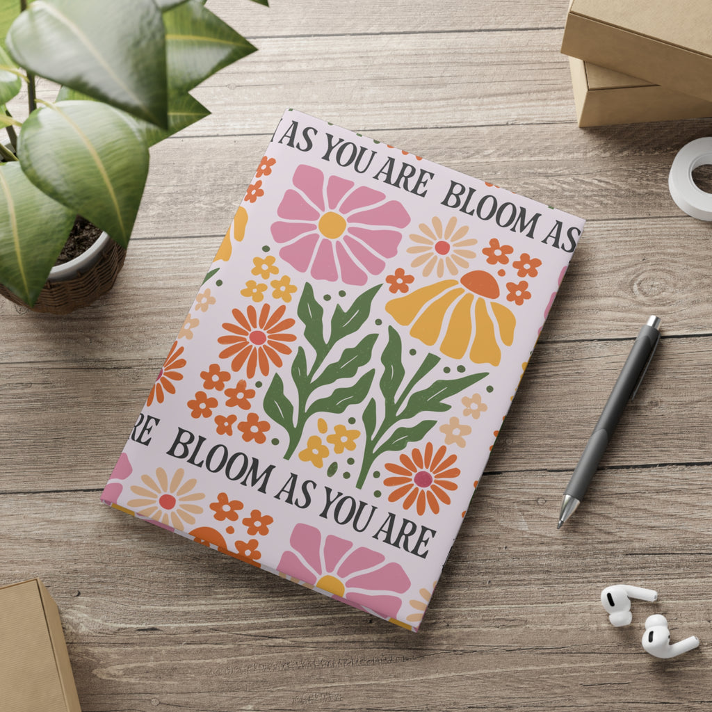 Bloom As You Are Hardcover Journal | Floral Notebook for Journaling, Planning & Creativity | A5, B5 & A4 Sizes