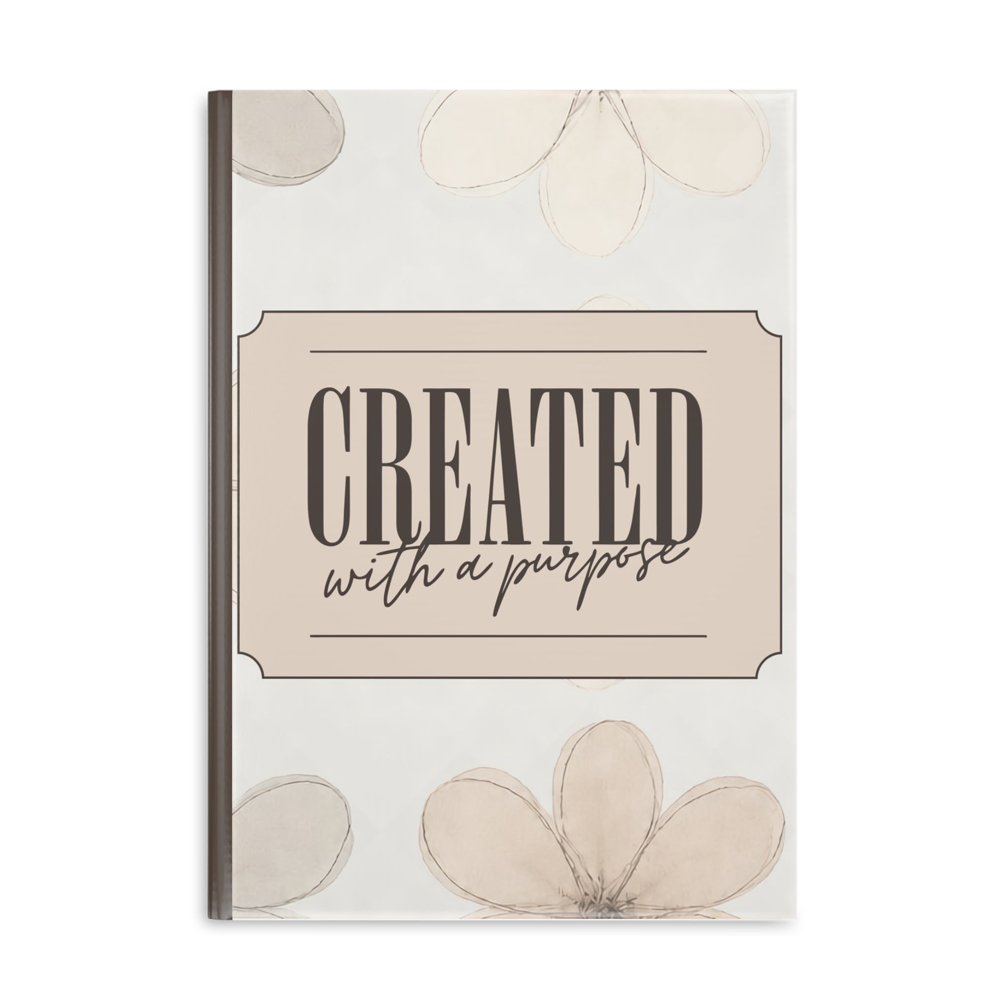 Created With a Purpose notebook | Hardcover Journal, Neutral Floral Design