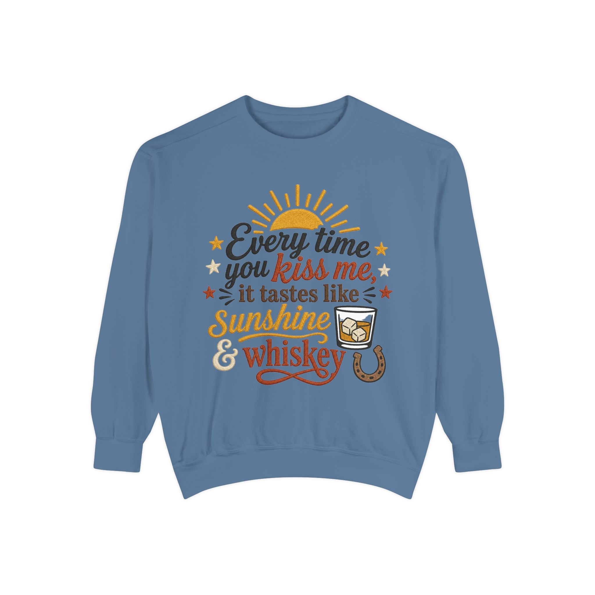 Sunshine & Whiskey Every Time You Kiss Me sweatshirt | Country Western Typography