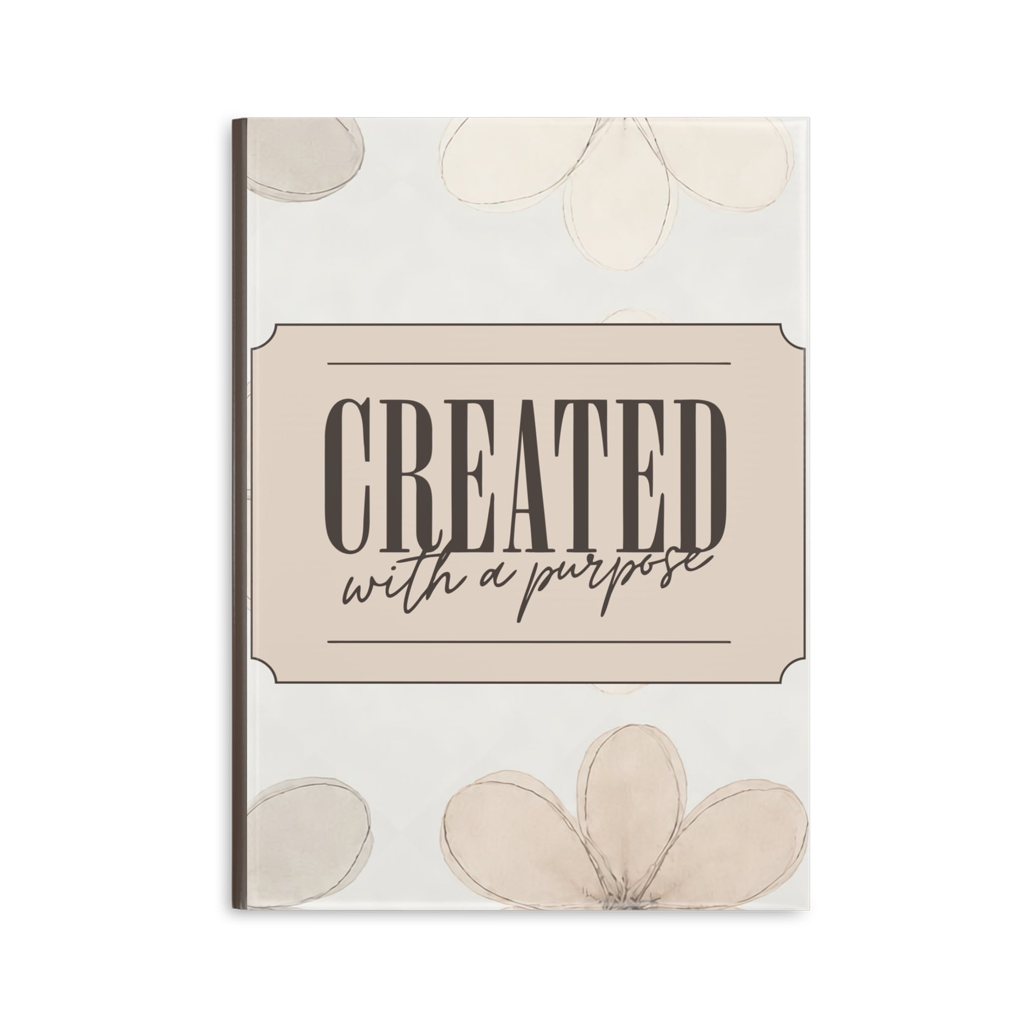 Created With a Purpose notebook | Hardcover Journal, Neutral Floral Design