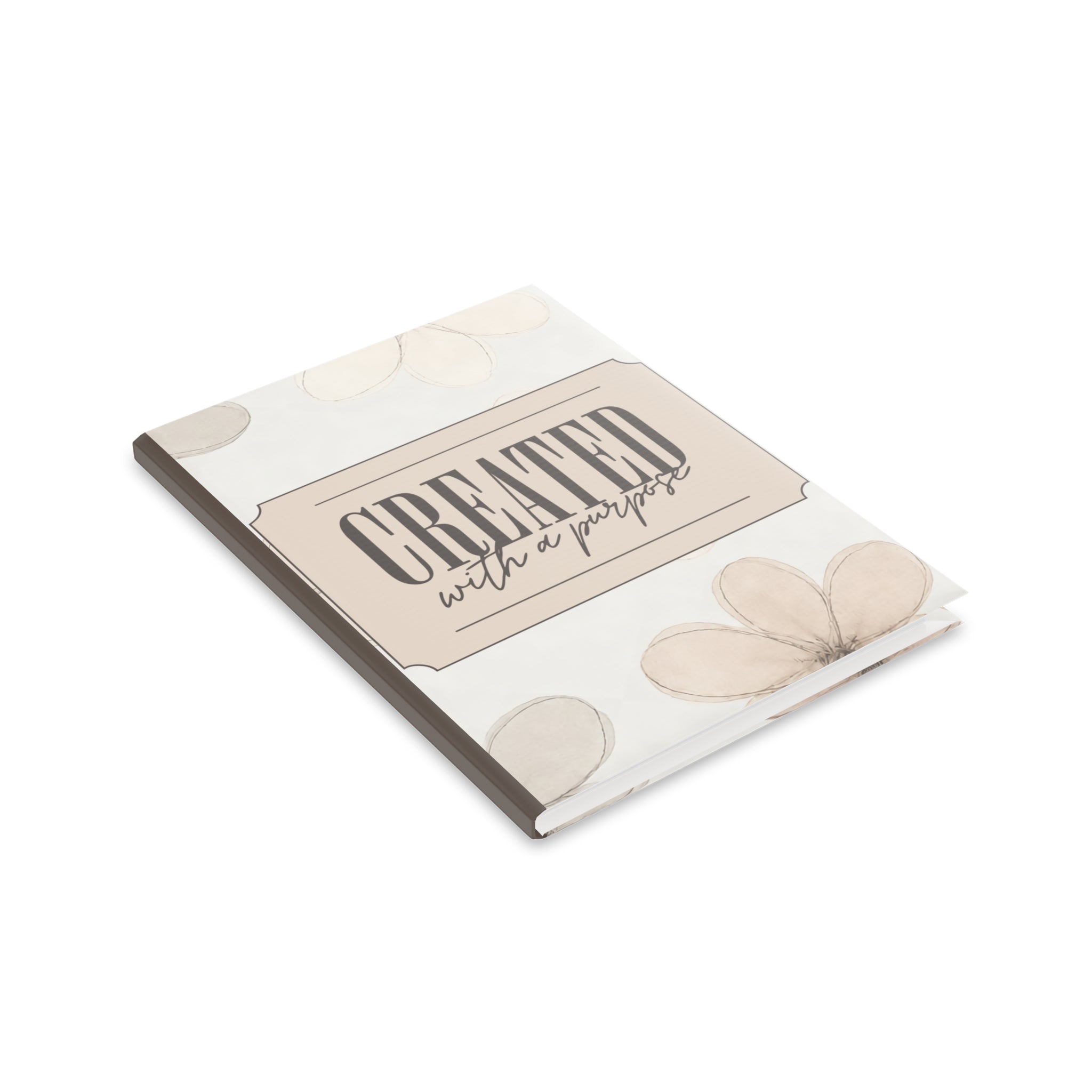 Created With a Purpose notebook | Hardcover Journal, Neutral Floral Design