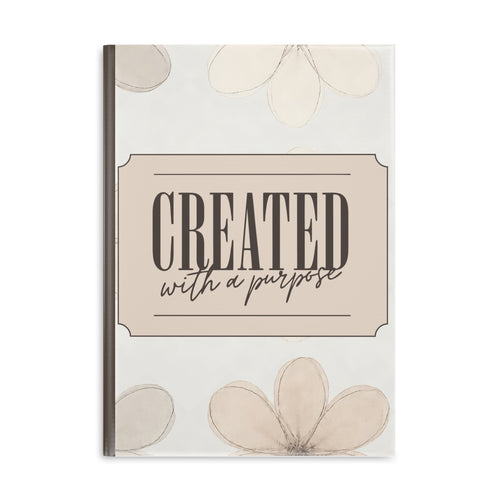 Created With a Purpose notebook | Hardcover Journal, Neutral Floral Design