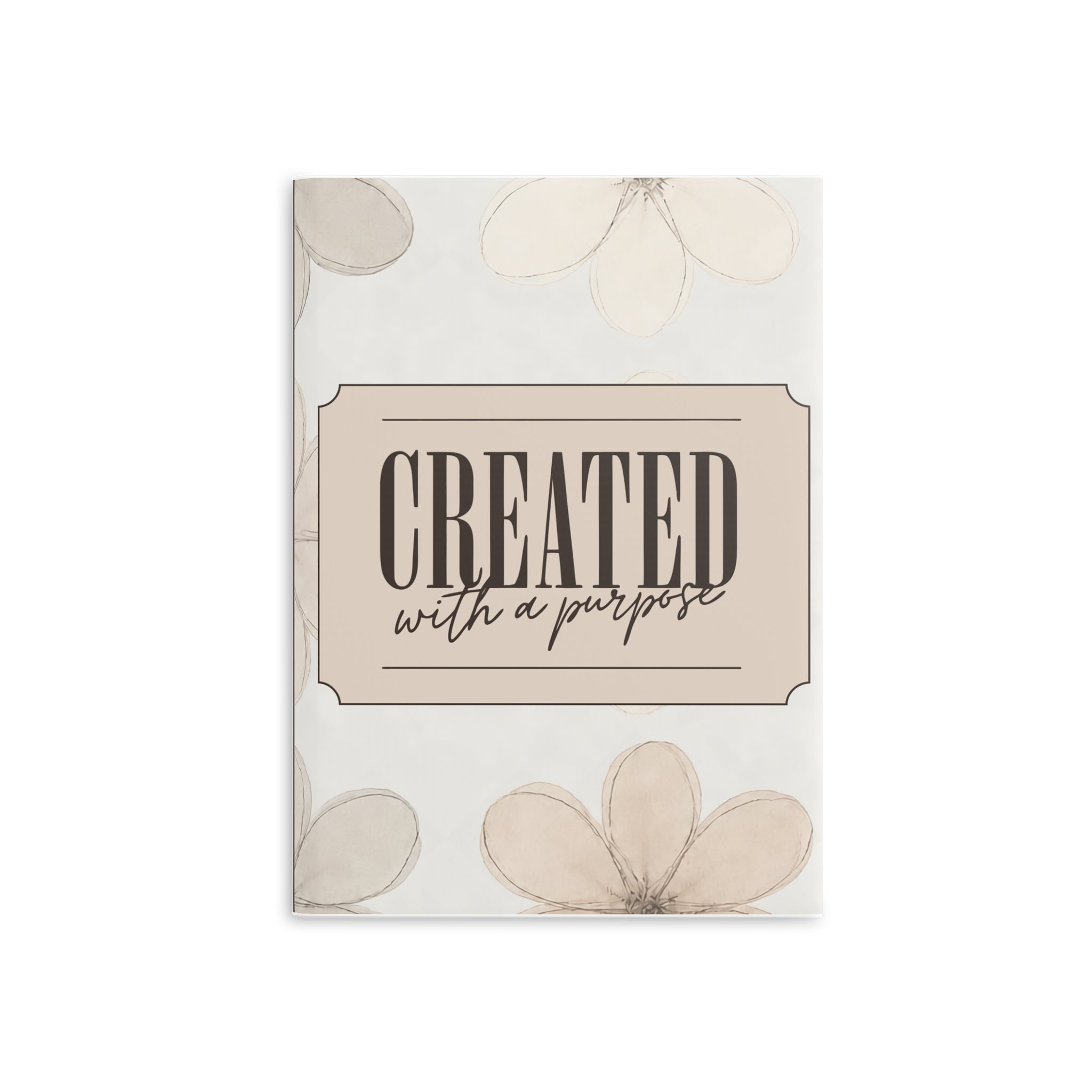 Created With a Purpose notebook | Hardcover Journal, Neutral Floral Design