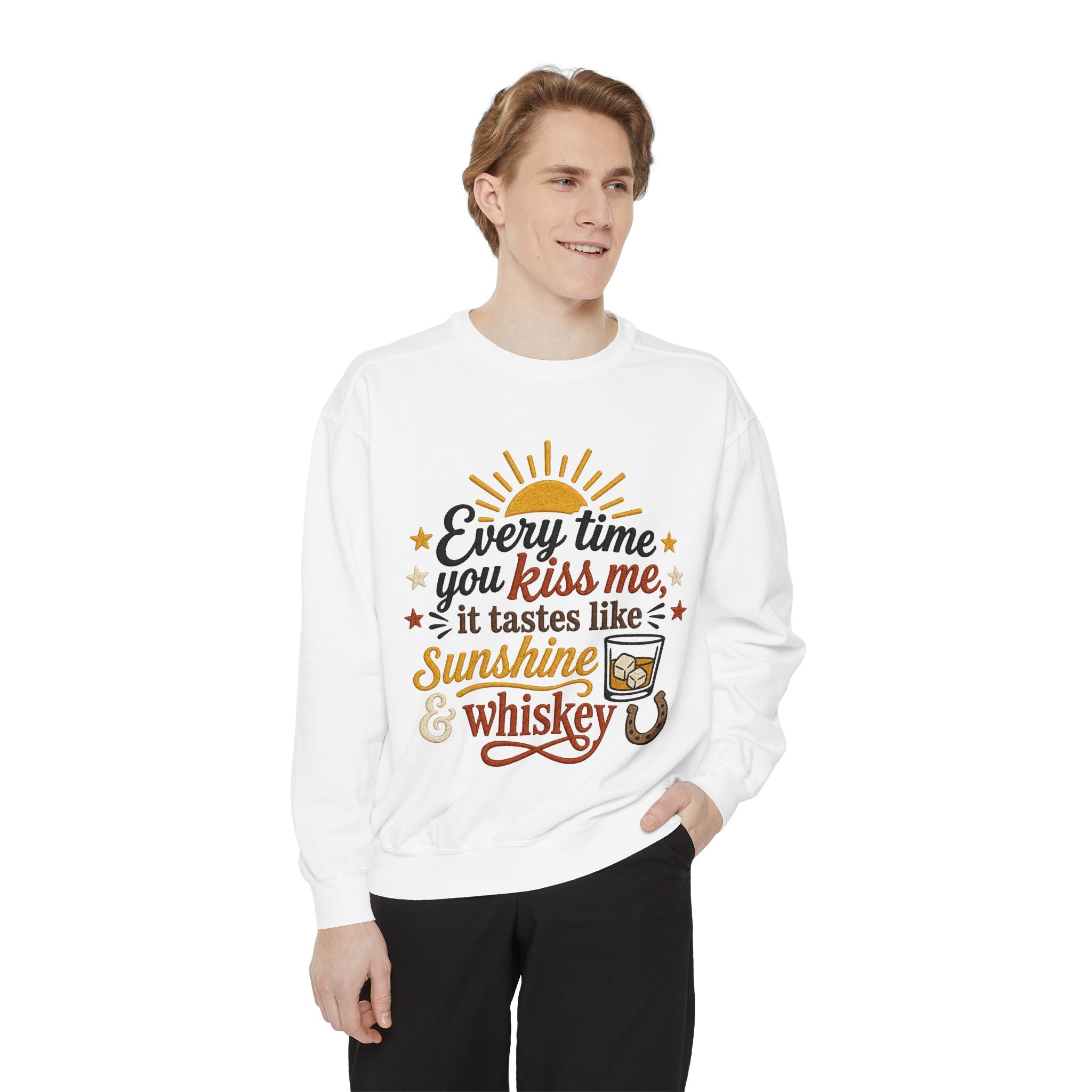 Sunshine & Whiskey Every Time You Kiss Me sweatshirt | Country Western Typography