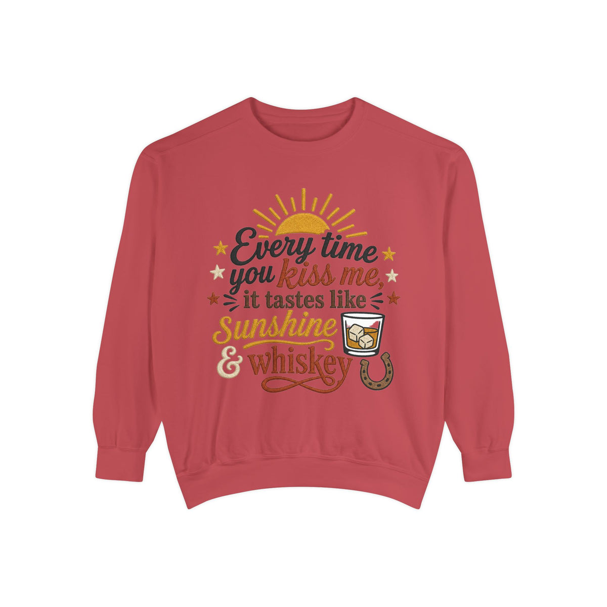 Sunshine & Whiskey Every Time You Kiss Me sweatshirt | Country Western Typography