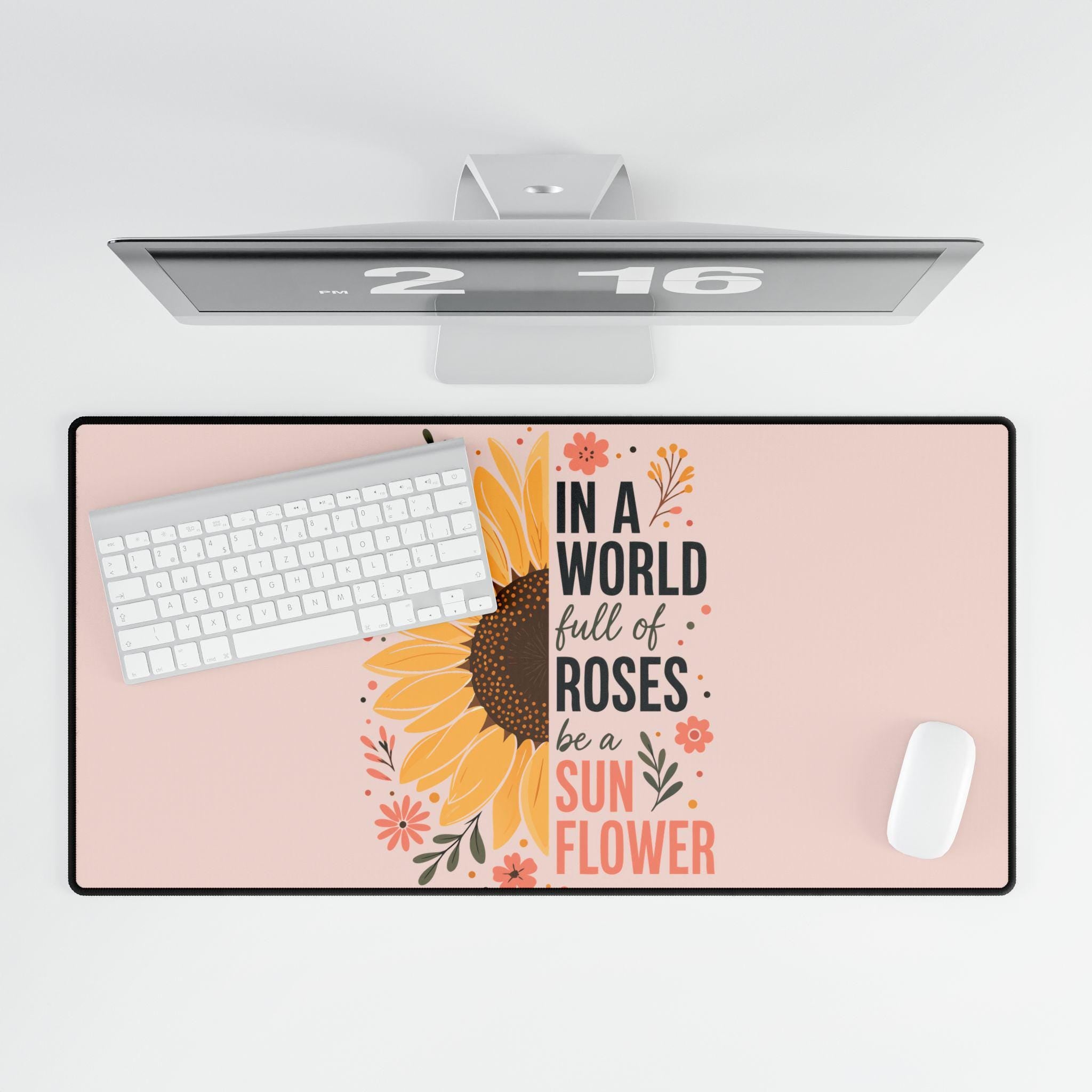 Inspirational Sunflower Desk Mat | Be a Sunflower Floral Mouse Pad